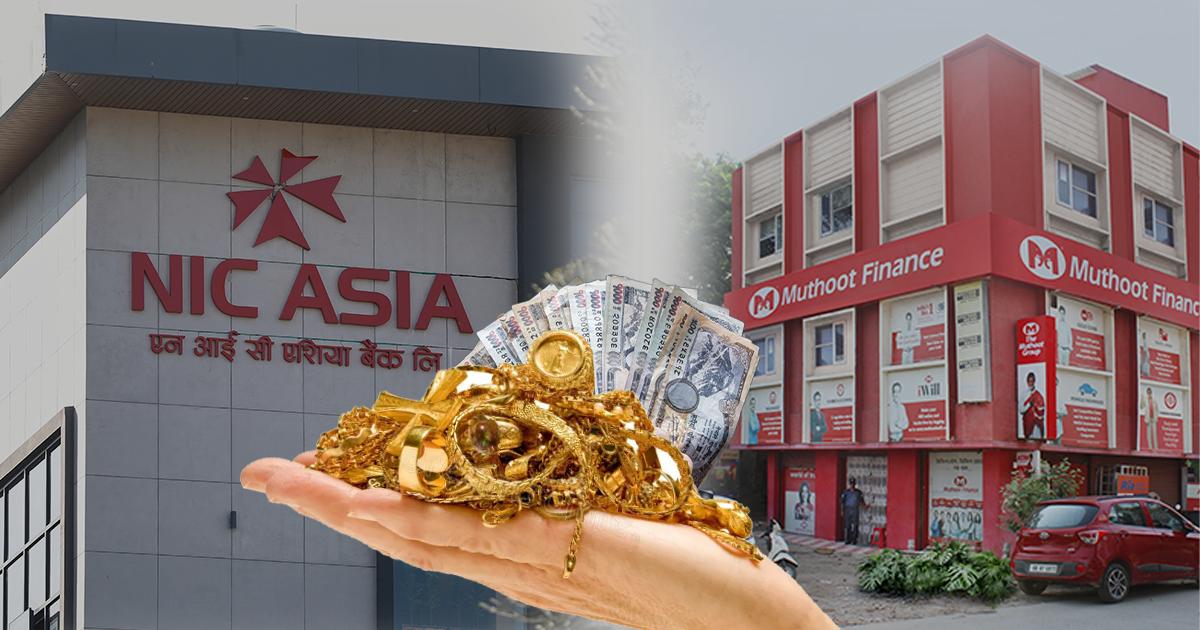 मुथुत मोडेलमा सुन किन्न आक्रामक ऋण दिँदै एनआईसी एशिया बैंक, कति सफल होला ?