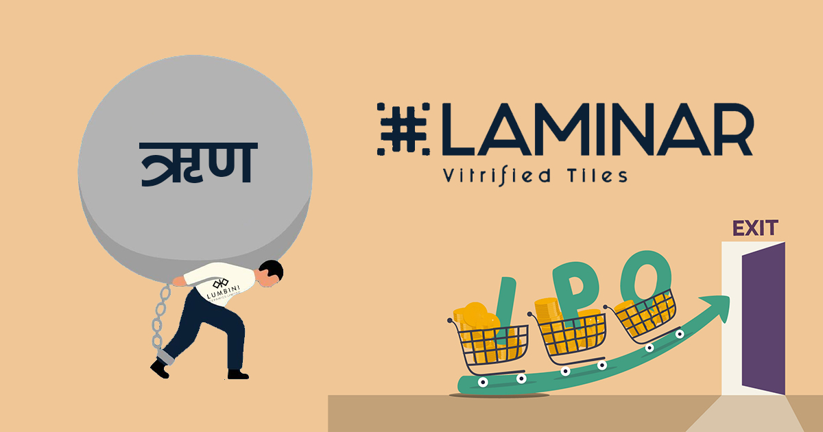 चुर्लुम्मै ऋणमा डुबेको लेमिनार टाइल्सलाई ब्याज तिर्न धौधौ, आईपीओ निकालेर सोझा लगानीकर्ता फसाउँदै